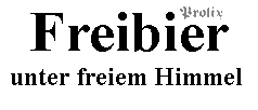 Freibier unter Freiem Himmel - Freiburg